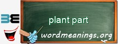 WordMeaning blackboard for plant part